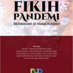 FIKIH PANDEMI : BERIBADAH DI MASA WABAH