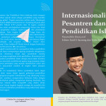 Internasionalisasi Pesantren dan Pendidikan Islam